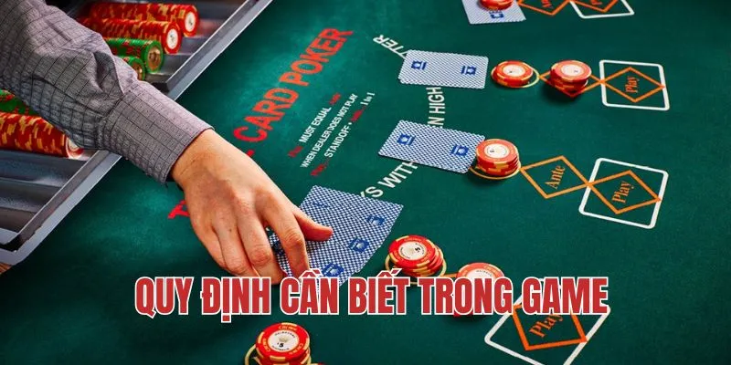 Quy định cần biết của game Poker đầy cuốn hút