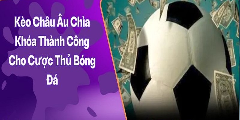 Chiến thuật nhận định kèo hiệu quả từ chuyên gia dành cho bạn