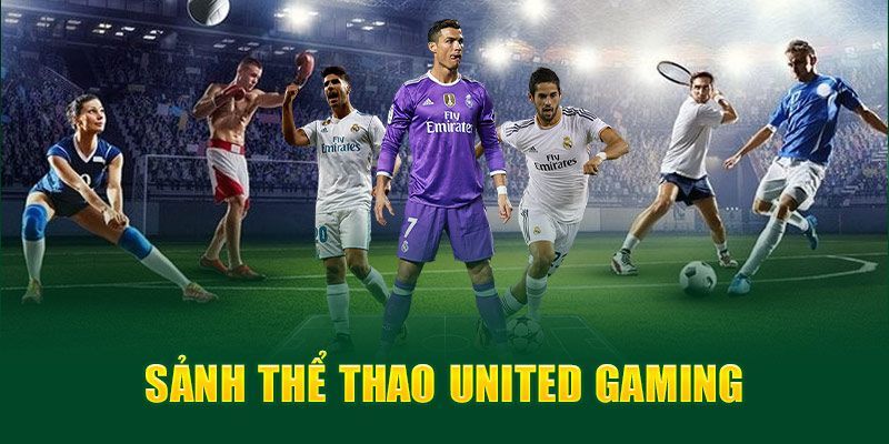 Tìm hiểu thông tin về sảnh game United Gaming